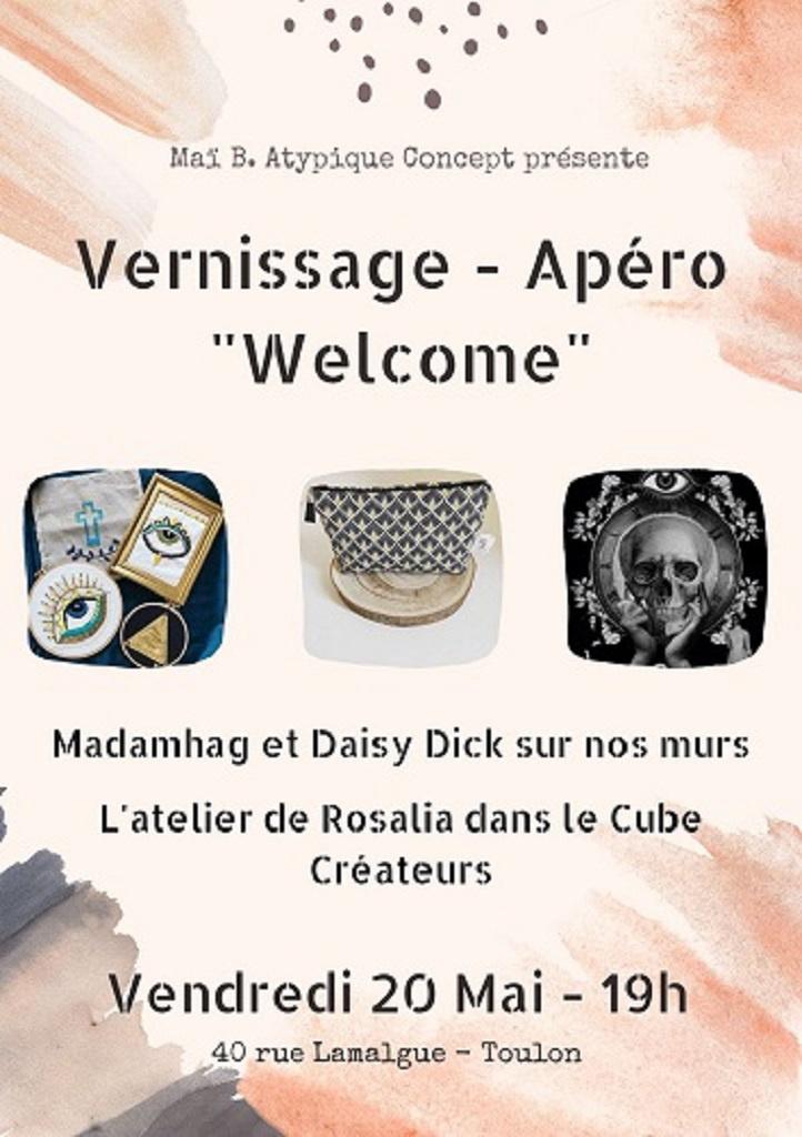 Vernissage - Apéro "Welcome" Madamhag, Daisy Dick, l'atelier de Rosalia